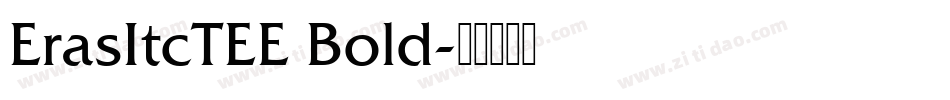 ErasItcTEE Bold字体转换